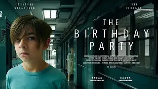 The Birthday Party - Short Film