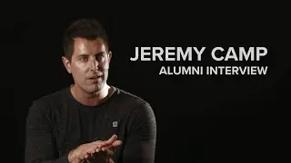 Jeremy Camp Alumni Interview