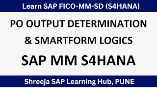 Step-by-Step Guide to SAP PO Output Determination and Smart-forms Logic S4HANA | SAP Course in Pune