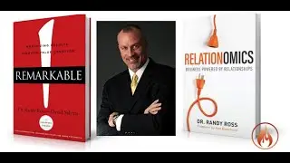 Episode 7: Dr. Randy Ross - Relationomics - Building Business Through Better Relationships