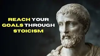 How Stoicism Can Help You Set and Reach Your Goals | Stoic Pulse