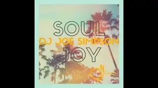 DJ Joe Simpson - Soul Joy