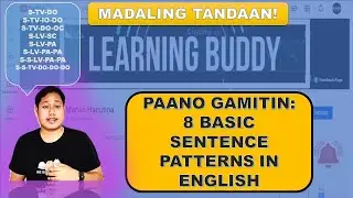 PAANO MATUTUNAN ANG BASIC SENTENCE PATTERNS IN ENGLISH (Tagalog Tutorial-Siguradong Gagaling ka)