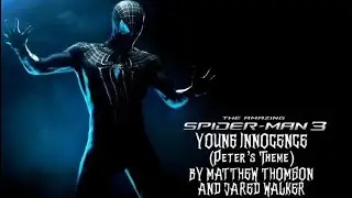 The Amazing Spider-Man 3 | Young Innocence by Matthew Thomson