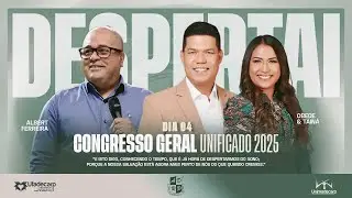 CONGRESSO GERAL UNIFICADO 2025 - PR. ALBERT FERREIRA E OBEDE E TAIN&Aacute; -  DOMINGO NOITE - IEADERP