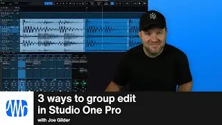3 Ways to Group Edit in Studio One Pro | PreSonus