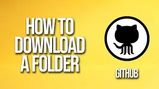 How To Download A Folder Github Tutorial