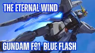Eternal Wind Gundam F91 - The Blue Flash! PlayStation 5 #バトオペ2 #gundam #eternal  #gbo2 #gaming #ps5