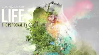 Audiomachine - The Personality of Autumn