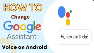How to Change Google Assistant voice on Android phone/Google tips And tricks#googleassistant