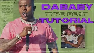 DaBaby Type Beat Tutorial | How To Make A Beat In Fl Studio (Da Baby)