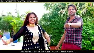 Video song talim singer || Music Talim mewati ||