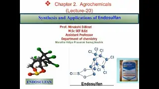 TYBSc Unit-2 Agrochemicals-Synthesis and applications of Endosulfan