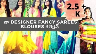SAREES COLLECTION | FANCYDesignerSAREES| Lehengadesigns |How I design my blouses|Telugu vlogsfromUSA