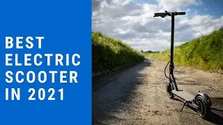 Best electric scooter in 2021