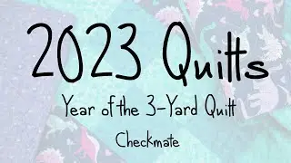 Лоскутные одеяла 2023 года &mdash; Checkmate Quilting & Completion