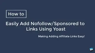 Easily Add Nofollow and Sponsored Tags to Affiliate Links in WordPress - NO CODE REQUIRED