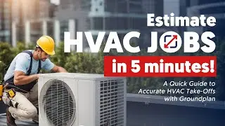 How to Create an HVAC Take-Off and Estimate in Just 5 Minutes!