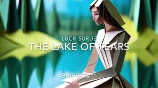 Snippet#11 The lake of tears