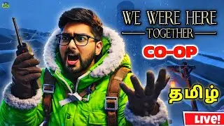 சேர்ந்து  வர்றோம் - We Were Here Together - LIVE - PART 2 | Tamil GAMEPLAY | BCO DYNAZTY | V1