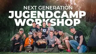 JUGENDCAMP & WORKSHOP - Die n&auml;chste Generation Karpfenangler
