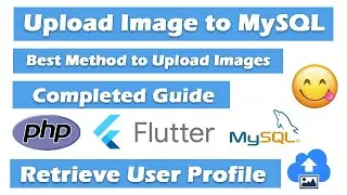 Flutter Upload Images to MySQL - PHP | Flutter Store Images in MySQL as Bytes | #OttomanCoder