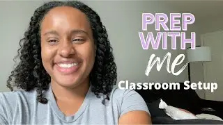 Classroom Setup 2022| Prepare for Setup | Get Organized with Me