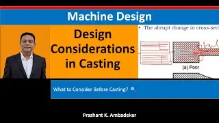 Design Considerations in Casting | Factors to Keep in Mind | Simple Explanation 🔍⚙️