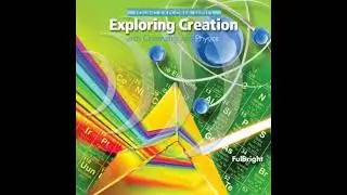 Exploring Creation with Chemistry and Physics - Jeannie K. Fulbright