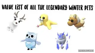 Value List of All The Legendary Winter Pets (Adopt Me Value Lists)