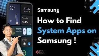 Where Are the System Apps in Samsung S24 Ultra | Find System Apps and Apps That You Have Installed