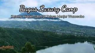 Ketemu Hidden Gem di Wonosobo. Bagas Luxury Camp
