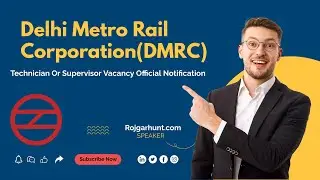 Delhi Metro Recruitment 2024 |🔥DMRC Technician Or Supervisor Official: Eligibility & Vacancy