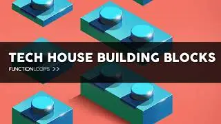 Tech House Building Blocks - tech house sample pack 2020 - tech house loops & samples