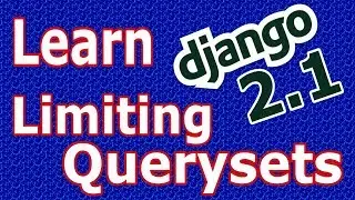 Django 2 Limiting Querysets In Django Using Python Array Indexing #34
