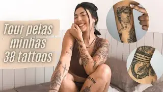 TOUR PELAS MINHAS 38 TATUAGENS - *VOU REMOVER 1*