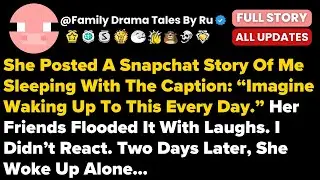 She Posted A Snapchat Story Of Me Sleeping With The Caption: &ldquo;Imagine Waking Up To T...- Best Reddit