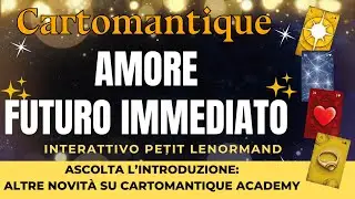 AMORE FUTURO IMMEDIATO🌟🌹 SCOPRILO nella tua LETTURA INTERATTIVA | Cartomantique