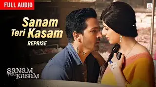 Sanam Teri Kasam (Reprise) | Full Audio | Mohammed Irfan & Palak Muchhal | Himesh Reshammiya