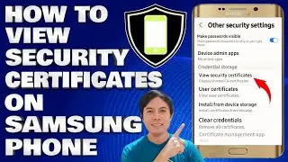 How To View Security Certificates on Samsung Phone 2025