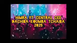HIMRA FT CENTRAL CEE (PRODUCTION REMIXE)