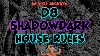 d8 Shadowdark House Rules (S5E1)