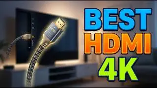 TOP 5 Best HDMI Cable for 4K 2026