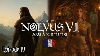 Une rencontre inattendue! 🐺 #4 (SKYRIM - MODPACK NOLVUS V6 FR 🔵⚪🔴)