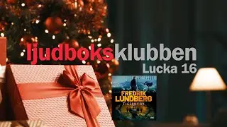 Ljudboksklubbens julkalender &ndash; Lucka 16