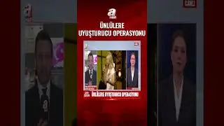 &Uuml;nl&uuml;lere uyuşturucu operasyonu! Aleyna Tilki, Danla Bilic, İrem Sak g&ouml;zaltına alındı | A Haber