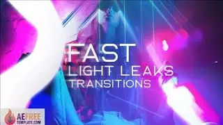 Fast light leaks Transitions 57067637 - Drive Link | Free After Effects Template