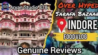 Food Vlog || INDORE || Sarafa Bazaar || Street food review || #food #2025#review#indore #sarafabazar
