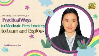 Practical Ways to Motivate Preschoolers to Learn and Explore by Ms. Gabby