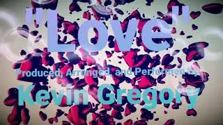 Kevin Gregory - Love Song